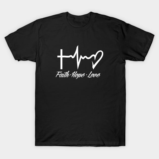 Faith Hope and Love T-Shirt by ChristianLifeApparel